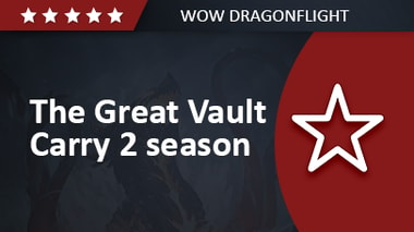 The Great Vault Carry 2 season Dragonflight