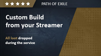 Custom Build from your Streamer PoE