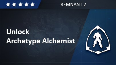 Unlock Archetype Alchemist  - Remnant 2 game screenshot