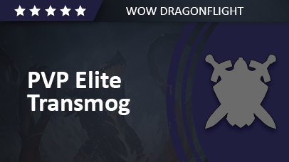Dragonflight Season 2 PVP Elite Transmog