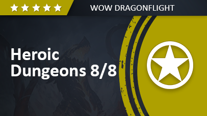 Dragonflight Heroic Dungeons 8/8