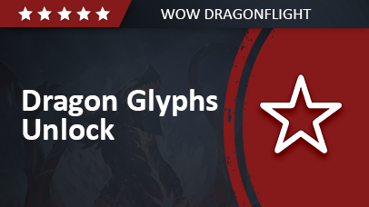 Dragon Glyphs Unlock Dragonflight game screenshot