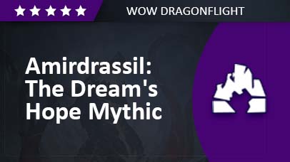 Amirdrassil: The Dream's Hope 👉 Mythic Loot Run game screenshot